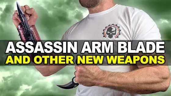 Assassin Arm Blade and Other New Weapons