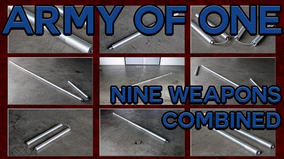 Nine Weapons in One with the Army of One