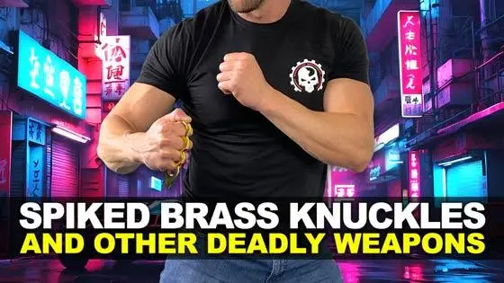 Spiked Brass Knuckles and Other Deadly Weapons!