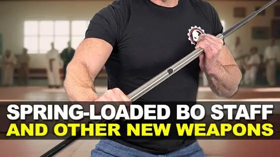 Spring-Loaded Bo Staff and Other New Weapons