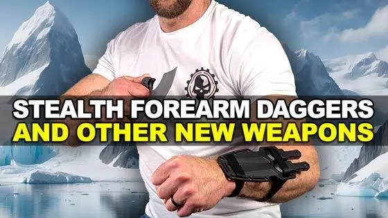 Stealth Forearm Daggers and Other New Weapons