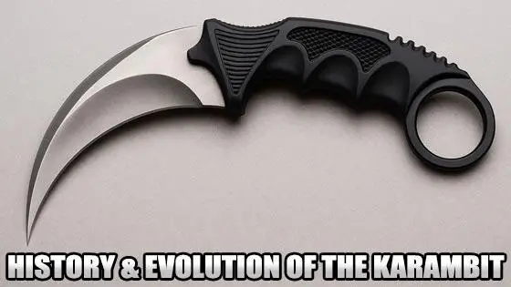 The History and Evolution of the Karambit Knife