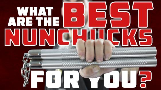 What are the Best Nunchucks for You?